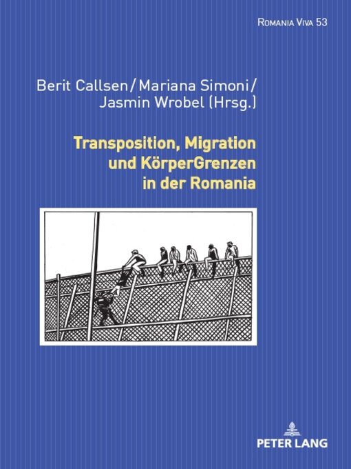 Title details for Transposition, Migration und KoerperGrenzen in der Romania by Mariana Maia Simoni - Available